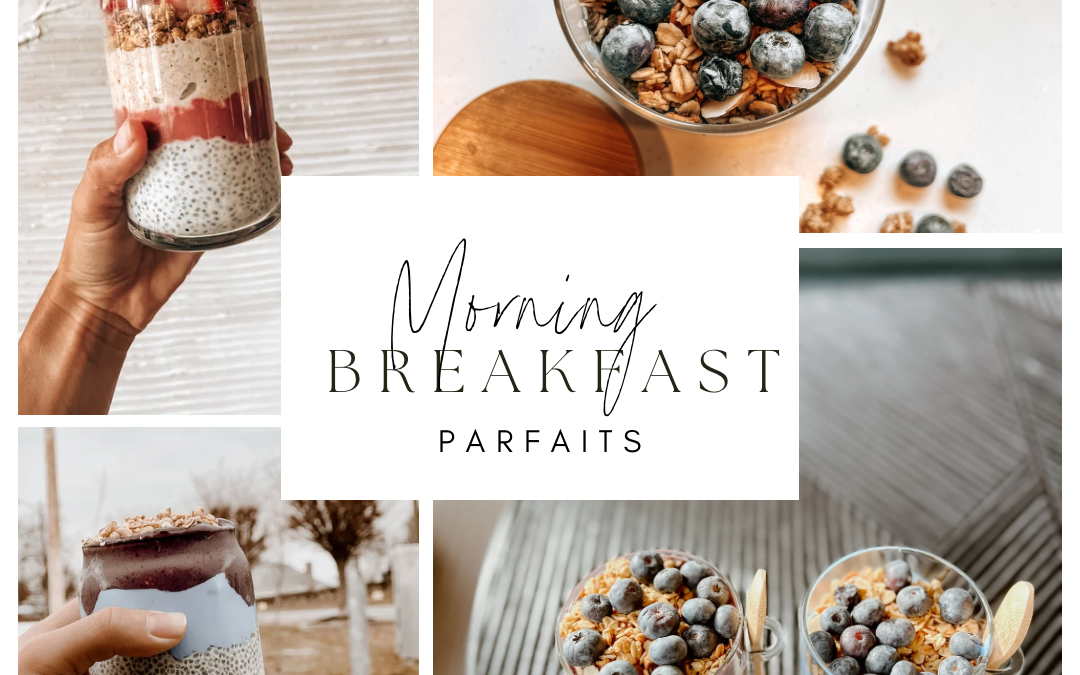 Morning Parfaits